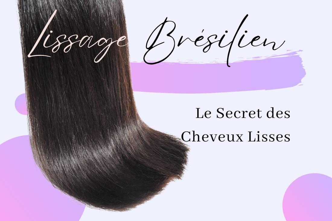 Lissage Brésilien : Le Secret des Cheveux Lisses - NB BEAUTY PARIS