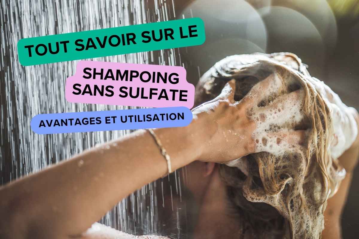 Tout savoir sur le Shampoing Sans Sulfate : Avantages et Utilisation - NB BEAUTY PARIS